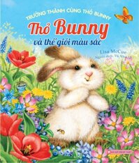 Trưởng Thành Cùng Thỏ Bunny - Thỏ Bunny Và Thế Giới Màu Sắc