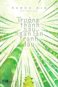 Trưởng Thành Sau Ngàn Lần Tranh Đấu