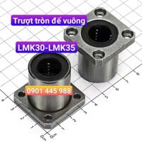 TRƯỢT TRÒN ĐẾ VUÔNG LMK30UU-LMK35UU