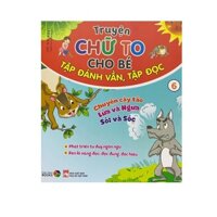 Truyện chữ to cho bé  Tập đánh vần tập đọc 6