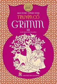 Truyện cổ Grimm - Tập 3 - NXB Kim Đồng