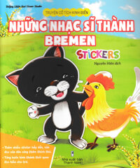 Truyện Cổ Tích Kinh Điển - Những Nhạc Sĩ Thành Bremen Stickers ND