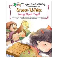 Truyện Cổ Tích Nổi Tiếng Song Ngữ Việt - Anh Vui học tiếng Anh Nàng Bạch Tuyết - Snow White