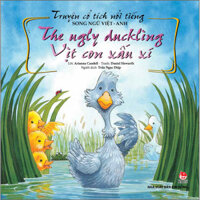Truyện Cổ Tích Nổi Tiếng Song Ngữ Việt - Anh Tái Bản 2023 The Ugly Duckling - Vịt Con Xấu Xí