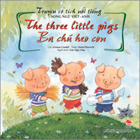 Truyện Cổ Tích Nổi Tiếng Song Ngữ Việt - Anh Tái Bản 2023 The Three Little Pigs - Ba Chú Heo Con