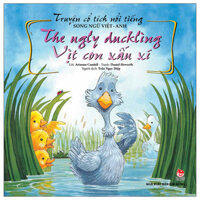 Truyện Cổ Tích Nổi Tiếng (Song Ngữ Việt Anh) - The Ugly Duckling - Vịt Con Xấu Xí (Tái Bản 2023)