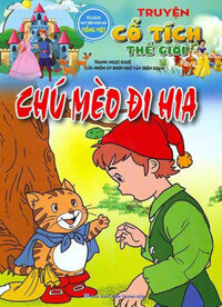 Truyện Cổ Tích Thế Giới - Chú Mèo Đi Hia (Tủ Sách Phát Triển Ngôn Ngữ Tiếng Việt)