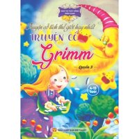 Truyện cổ tích thế giới hay nhất - Truyện cổ Grimm - Quyển 3