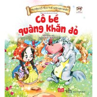 Truyện Cổ Tích Thế Giới Hay Nhất - Cô Bé Quàng Khăn Đỏ Tái Bản