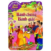 Truyện cổ tích Việt Nam - Bánh chưng bánh giày