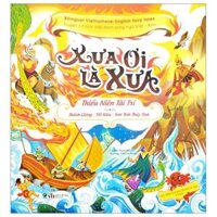 Truyện Cổ Tích Việt Nam Chọn Lọc Song Ngữ Việt-Anh - Xưa Ơi Là Xưa - Thánh Gióng-Yết Kiêu-Sơn Tinh Thủy Tinh