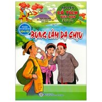 Truyện Cổ Tích Việt Nam Đặc Sắc - Bụng Làm Dạ Chịu