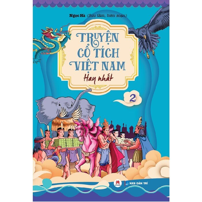 Truyện cổ tích Việt Nam hay nhất tập 2