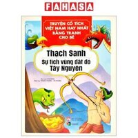 Truyện Cổ Tích Việt Nam Hay Nhất Bằng Tranh Cho Bé - Thạch Sanh, Sự Tích Vùng Đất Đỏ Tây Nguyên