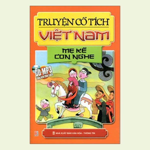 Truyện cổ tích Việt Nam - Mẹ kể con nghe - Nhiều tác giả