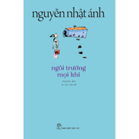 Truyện của Nguyễn Nhật Ánh - Ngôi trường mọi khi