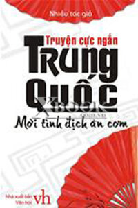 TRUYỆN CỰC NGẮN TRUNG QUỐC - Mời Tình Địch Ăn Cơm