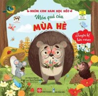 Truyện Kể Bốn Mùa - Nhím Con Ham Học Hỏi - Món Quà Của Mùa Hè