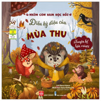 Truyện Kể Bốn Mùa - Nhím Con Ham Học Hỏi - Điều Kỳ Diệu Của Mùa Thu