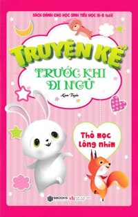 Truyện Kể Trước Khi Đi Ngủ - Thỏ Mọc Lông Nhím (Sbooks)
