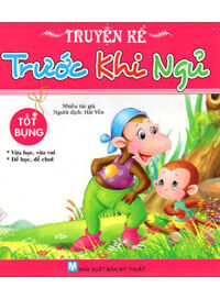 Truyện Kể Trước Khi Ngủ - Tốt Bụng (Tân Việt)