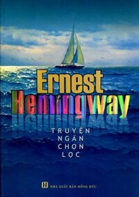 Truyện Ngắn Chọn Lọc Ernest Hemingway