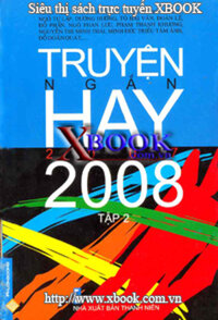 TRUYỆN NGẮN HAY 2007 - 2008 - Tập 2