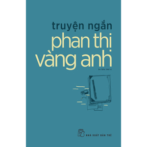 Truyện ngắn Phan Thị Vàng Anh