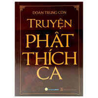 Truyện Phật Thích Ca (Tái Bản 2022)