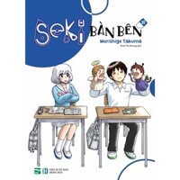 Truyện - Seki bàn bên full bộ 10 tập (Bản đặc biệt nguyên seal, full quà)