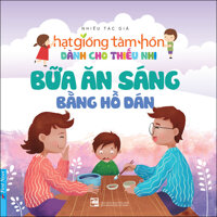 Truyện Thiếu Nhi HGTH - Bữa Ăn Sáng Bằng Hồ Dán Tái Bản 2020