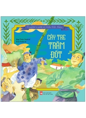 Truyện Tranh Cổ Tích Việt Nam - Cây Tre Trăm Đốt