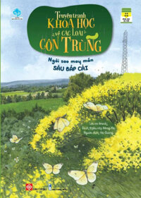 Truyện Tranh Khoa Học Về Các Loài Côn Trùng - Ngôi Sao May Mắn - Sâu Bắp Cải