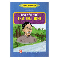 Truyện Tranh Lịch Sử - Nhà Yêu Nước Phan Chu Trinh