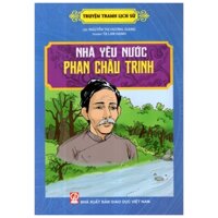 Truyện Tranh Lịch Sử - Nhà Yêu Nước Phan Chu Trinh