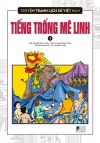 Truyện tranh lịch sử Việt Nam (5): Tiếng trống Mê Linh