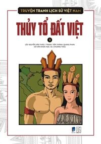 Truyện tranh lịch sử Việt Nam (1): Thủy tổ đất Việt