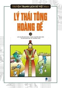 Truyện tranh lịch sử Việt Nam (19): Lý Thái Tông hoàng đế