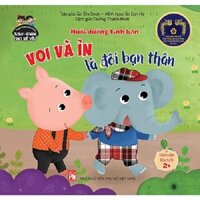 Truyện tranh phát Triển Tư Duy - Kĩ Năng Cho Bé Yêu  Nuôi Dưỡng Tình Bạn - VOI VÀ ỈN LÀ ĐÔI BẠN THÂN