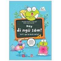 Truyện Tranh Song Ngữ Việt - Anh Cho Bé - LetS Go To Bed Early - Hãy Đi Ngủ Sớm