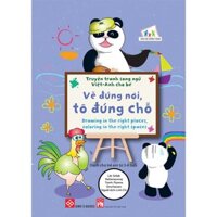 Truyện tranh song ngữ Việt-Anh cho bé - Drawing in the right places, coloring in the right spaces - Vẽ đúng nơi, tô đúng chỗ