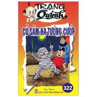 Truyện Tranh Trạng Quỷnh - Tập 322 Củ Sâm Hạ Tướng Cướp