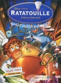 Truyện Tranh Từ Màn Ảnh - Ratatouille chú chuột đầu bếp