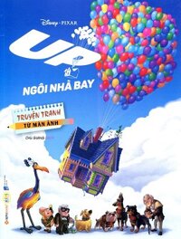 Truyện Tranh Từ Màn Ảnh - Up - Ngôi Nhà Bay