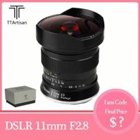 TTartisan 11mm F2.8 FULL FRAME MF Fisheye DSLR Camera camera cho Canon EOS-1D X Mark III EOS 5D Nikon D6 D850 D780 Loại giao diện Nikon F