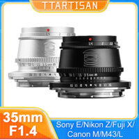 Ttartisan 35mm F1.4 APS-C Lấy nét thủ công Khẩu độ lớn Prime Camera Ống kính chụp ảnh cho Sony E Fuji X M43 Canon EOS M R Nikon Z L gắn máy ảnh