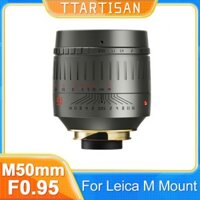 Ttartisan 50mm F0.95 ASPH Khẩu độ lớn Hướng dẫn sử dụng lấy nét Full Fame Ống kính máy ảnh cho Leica M Mount M5 M3 M6 M7 M8 M9 M10