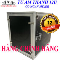 TỦ ÂM THANH 12U VN CÓ NGĂN MIXER