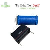 Tụ bếp từ 5uf đứng ốm Combo 10 cái - linh kiện điện tử QUỲNH DIỄN