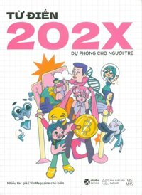 Từ Điển 202X - Dự Phóng Cho Người Trẻ